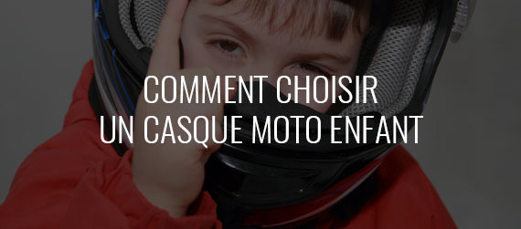 choisir son casque moto enfant